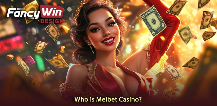 Explore the Thrilling World of Melbet Casino Games Who is Melbet Casino?